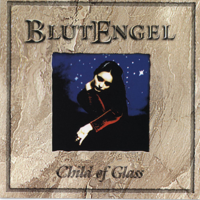 Child Of Glass ~ 1999